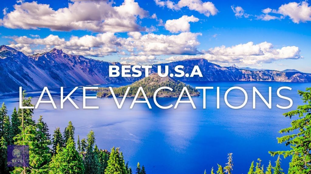 10 Lake Vacation Locations in USA You Can’t Miss